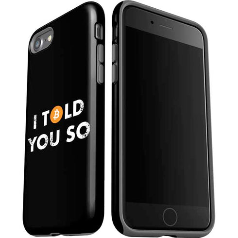 I Told You So iPhone SE (2nd & 3rd Gen) Pro Case