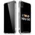 I Told You So iPhone XR Clear Case