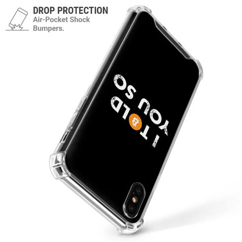 I Told You So iPhone XS Max Clear Case