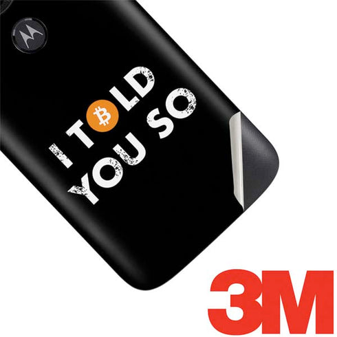 I Told You So Moto E5 Play Skin