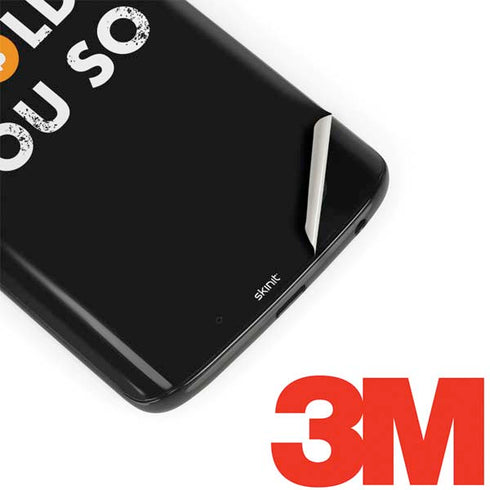 I Told You So Moto G6 Skin