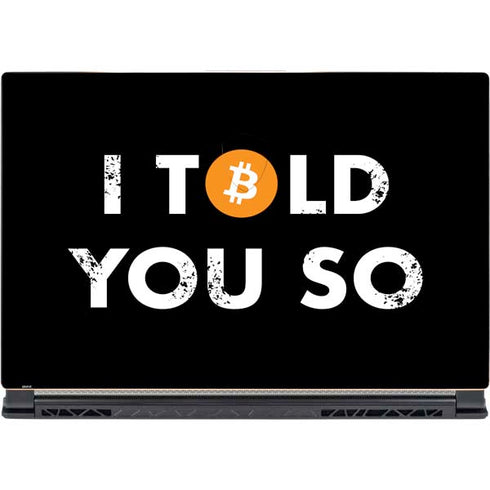 I Told You So MSI GS65 Stealth Laptop Skin