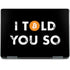 I Told You So Notebook 9 Pro 13in (2017) Skin