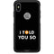 I Told You So Otterbox Commuter iPhone Skin