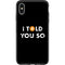 I Told You So Otterbox Symmetry iPhone Skin