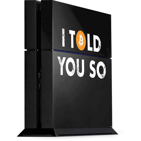 I Told You So PS4 Console Skin
