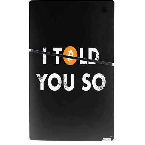 I Told You So PS5 Slim Digital Edition Console Skin