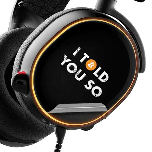 I Told You So SteelSeries Arctis 3 Skin