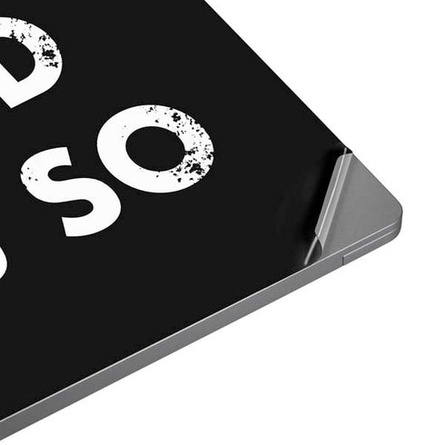 I Told You So Universal Laptop 13in (10.6 x 7.6in) Skin