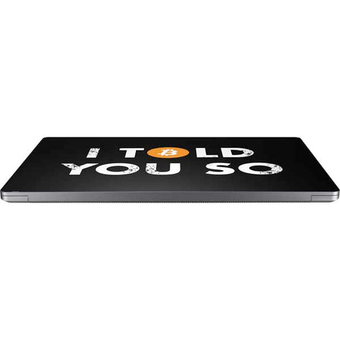 I Told You So Universal Laptop 15in (12.2 x 8.8in) Skin