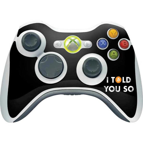 I Told You So Xbox 360 Wireless Controller Skin