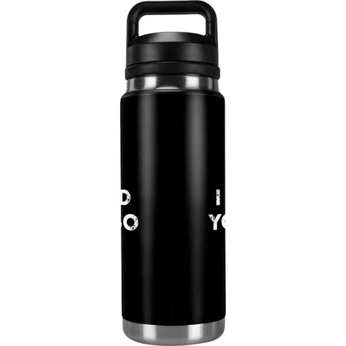 I Told You So YETI Rambler 26oz Bottle Skin