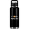 I Told You So YETI Rambler 36oz Bottle Skin