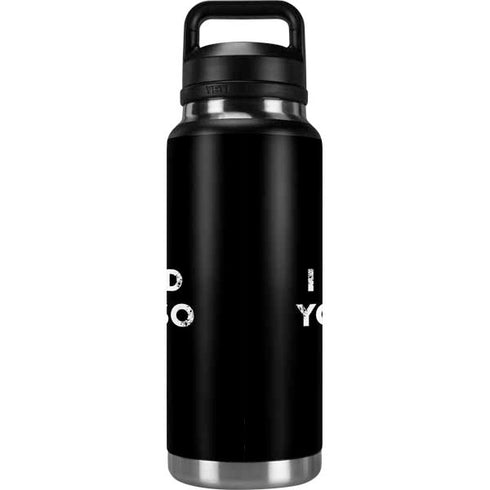 I Told You So YETI Rambler 36oz Bottle Skin