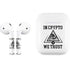 In Crypto We Trust Apple AirPods 2 Skin