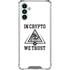 In Crypto We Trust Galaxy A13 5G Clear Case