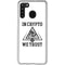 In Crypto We Trust Galaxy A21 Clear Case