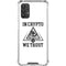 In Crypto We Trust Galaxy A32 5G Clear Case