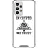 In Crypto We Trust Galaxy A33 5G Clear Case