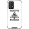 In Crypto We Trust Galaxy A52 5G Clear Case