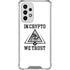 In Crypto We Trust Galaxy A53 5G Clear Case