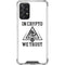 In Crypto We Trust Galaxy A72 5G Clear Case