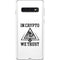 In Crypto We Trust Galaxy S10 Skin