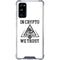 In Crypto We Trust Galaxy S20 FE Clear Case