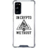 In Crypto We Trust Galaxy S20 FE Clear Case