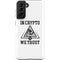 In Crypto We Trust Galaxy S21 Plus 5G Pro Case