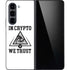In Crypto We Trust Galaxy Z Fold5 5G Skin