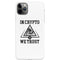 In Crypto We Trust iPhone 11 Pro Max Lite Case