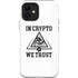 In Crypto We Trust iPhone 12 Impact Case