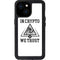 In Crypto We Trust iPhone 13 Mini Waterproof Case