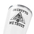 In Crypto We Trust Yeti 20oz Tumbler Skin