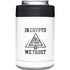 In Crypto We Trust Yeti Colster Can Insulator Skin