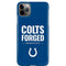 NFL Indianapolis Colts Team Motto iPhone 11 Pro Max Lite Case