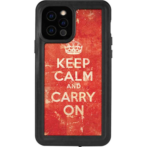 Keep Calm and Carry On Distressed iPhone 12 Pro Waterproof Case