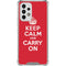 Keep Calm and Carry On Galaxy A53 5G Clear Case