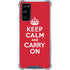 Keep Calm and Carry On Galaxy S20 FE Clear Case