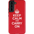 Keep Calm and Carry On Galaxy S22 Pro Case