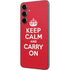 Keep Calm and Carry On Galaxy S23 FE Skin