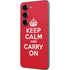 Keep Calm and Carry On Galaxy S23 Skin