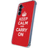 Keep Calm and Carry On Galaxy S24 Clear Case