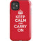 Keep Calm and Carry On iPhone 11 Impact Case