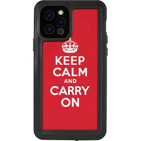 Keep Calm and Carry On iPhone 12 Pro Waterproof Case