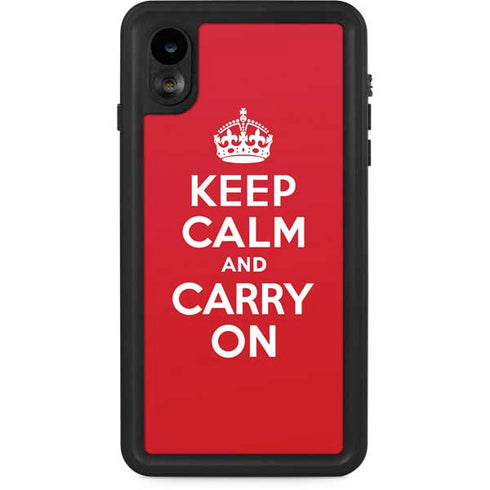 Keep Calm and Carry On iPhone XR Waterproof Case