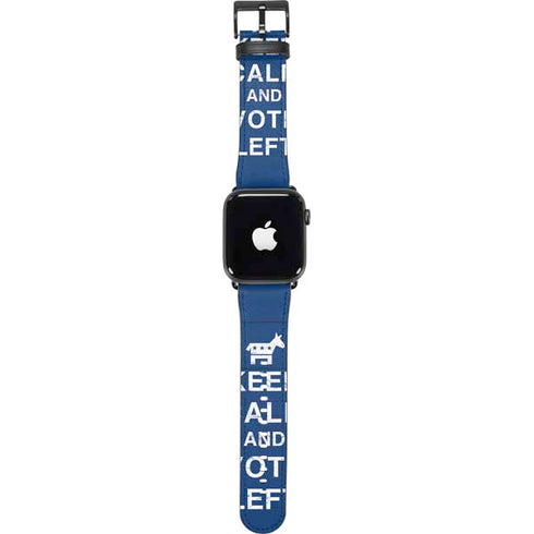 Keep Calm And Vote Left Apple Watch Band 38-40mm