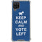 Keep Calm And Vote Left Galaxy A12 Clear Case