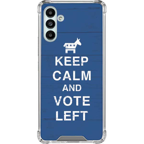 Keep Calm And Vote Left Galaxy A13 5G Clear Case
